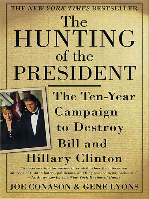 Title details for The Hunting of the President by Joe Conason - Available